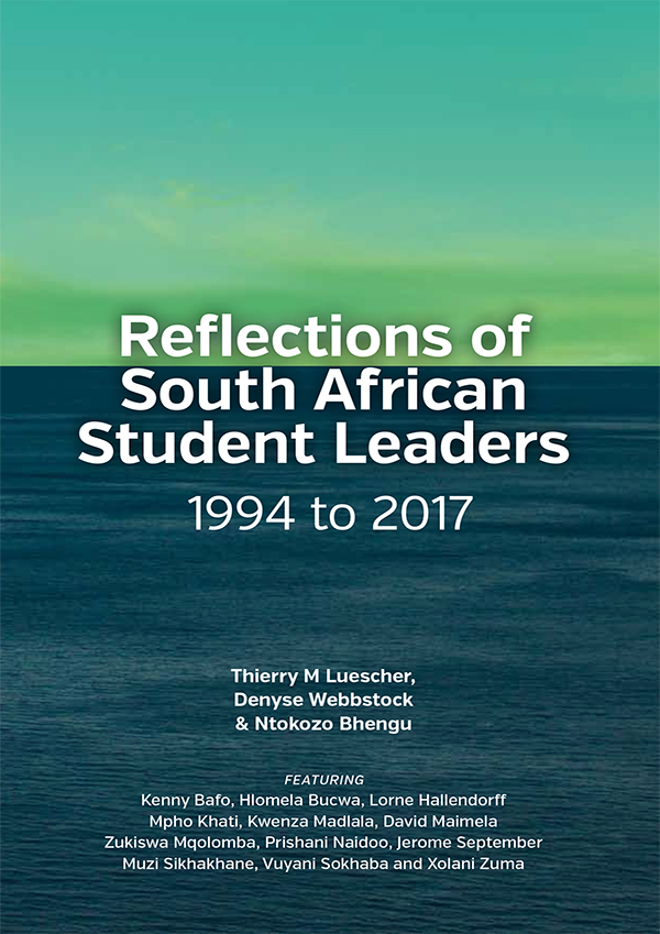 REFLECTIONS OF SOUTH AFRICAN STUDENT LEADERS, 1994-2017