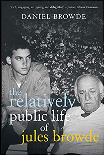 THE RELATIVELY PUBLIC LIFE OF JULES BROWDE