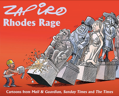 RHODES RAGE, cartoons from Mail & Guardian, Sunday Times and The Times