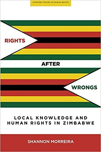 RIGHTS AFTER WRONGS, local knowledge and human rights in Zimbabwe