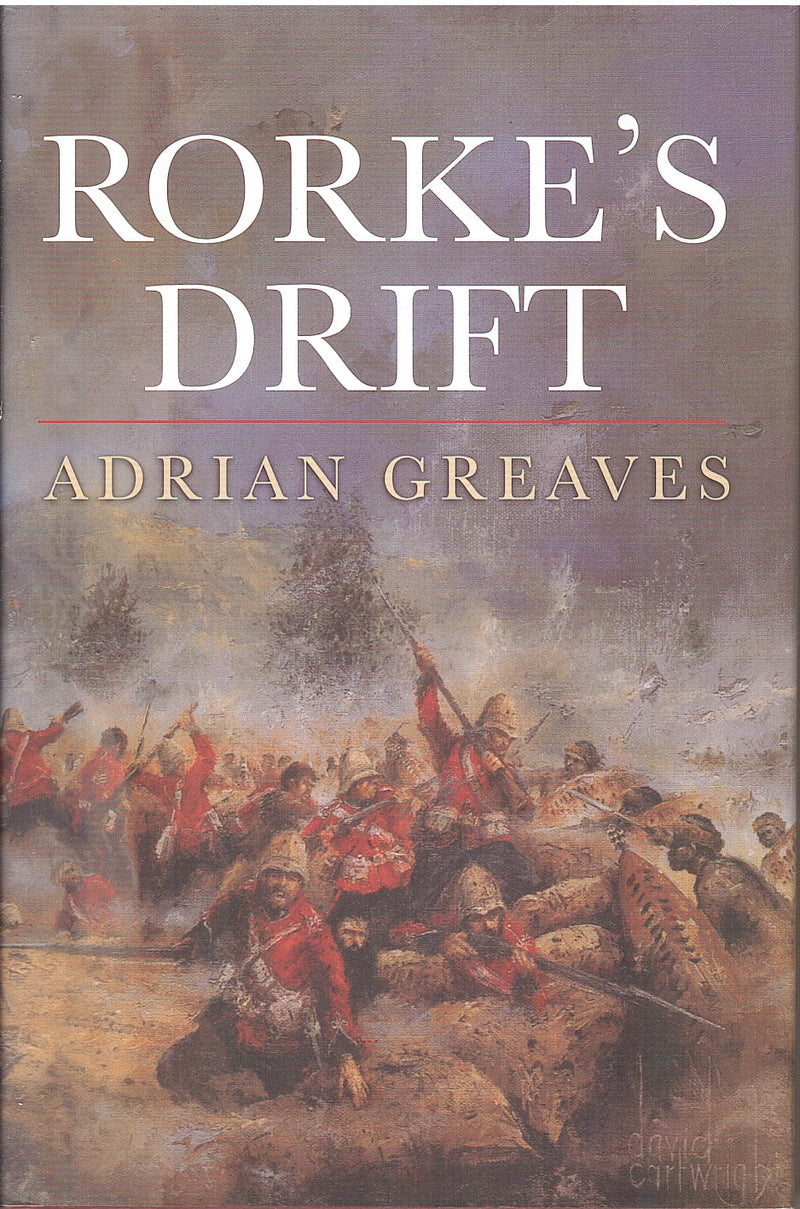 RORKE'S DRIFT