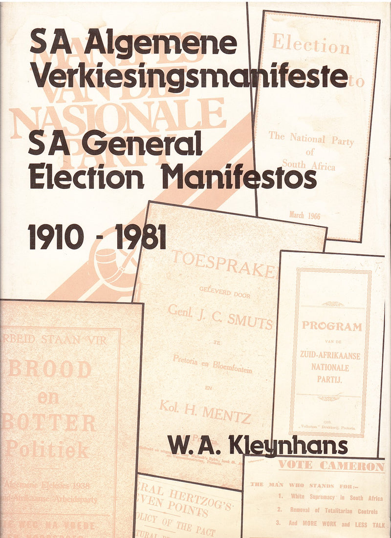 SA ALGEMENE VERKIESINGSMANIFESTE / SA GENERAL ELECTION MANIFESTOS, 1910-1981