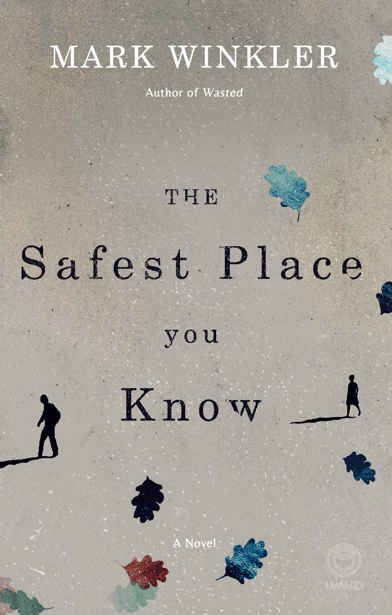 THE SAFEST PLACE YOU KNOW