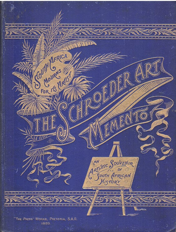 THE SCHRODER ART MEMENTO, a volume of pictorial satire, depicting our politics and men for the last thirty years, in black and white, by South Africa's only artist