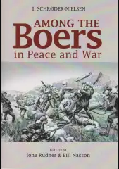 AMONG THE BOERS IN PEACE AND WAR