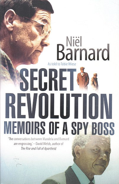 SECRET REVOLUTION, memoirs of a spy boss