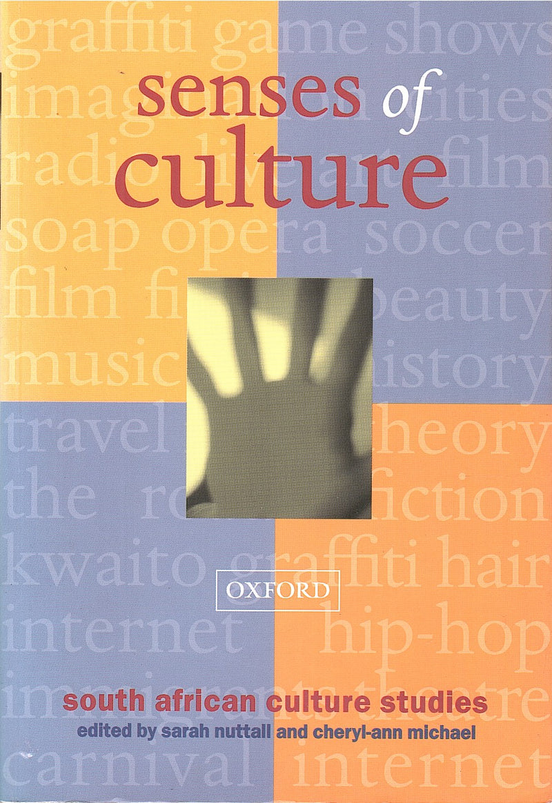 SENSES OF CULTURE, South African culture studies,