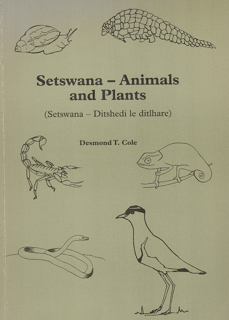 SETSWANA - ANIMALS AND PLANTS, (setswana - ditshedi le ditlhare)