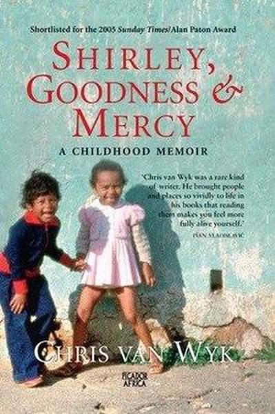 SHIRLEY, GOODNESS & MERCY, a childhood memoir