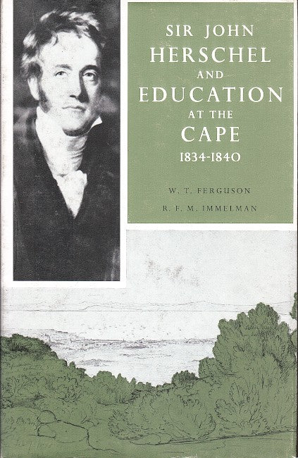 SIR JOHN HERSCHEL AND EDUCATION AT THE CAPE
