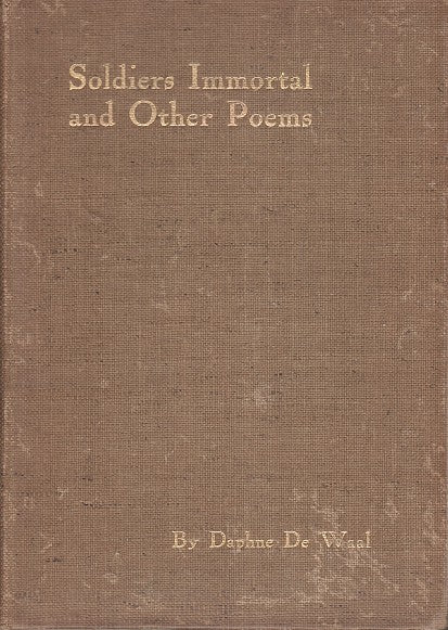 SOLDIERS IMMORTAL AND OTHER POEMS