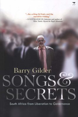 SONGS AND SECRETS, South Africa from liberation to governance