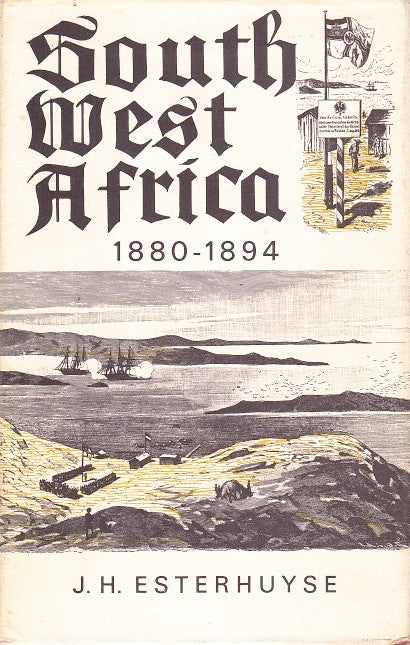 SOUTH WEST AFRICA, 1880-1894, the establishment of German authority in South West Africa