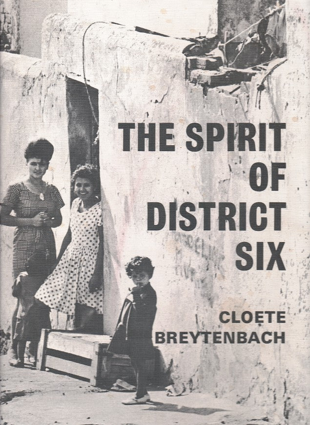 THE SPIRIT OF DISTRICT SIX