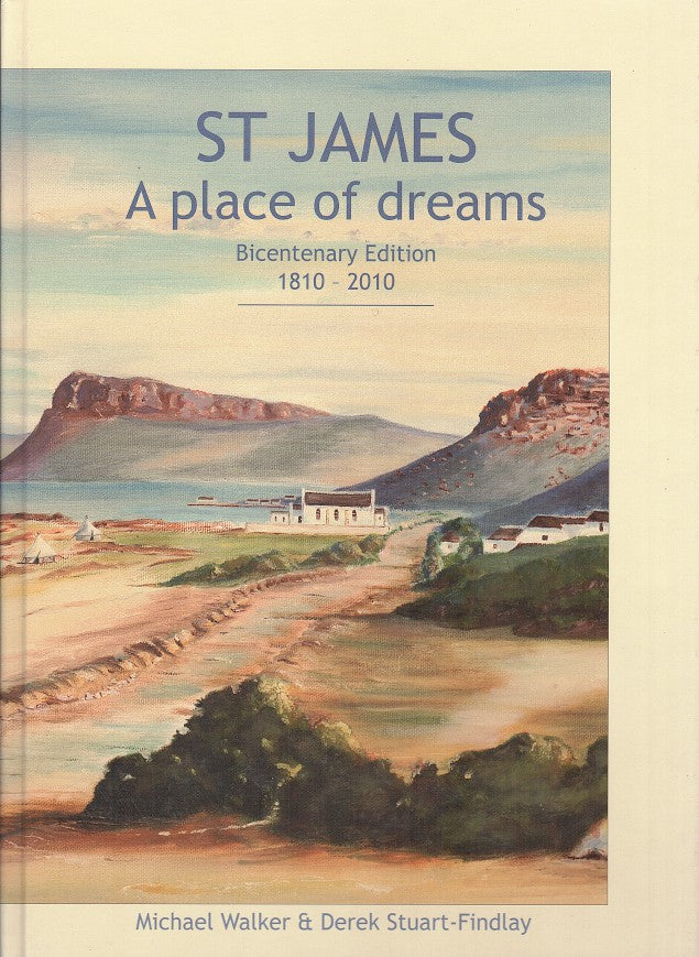 ST JAMES, a place of dreams, bicentenary edition, 1810-2010