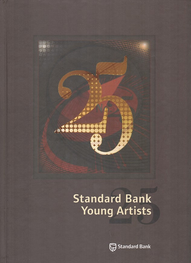 STANDARD BANK YOUNG ARTISTS: 25, a retrospective exhibition