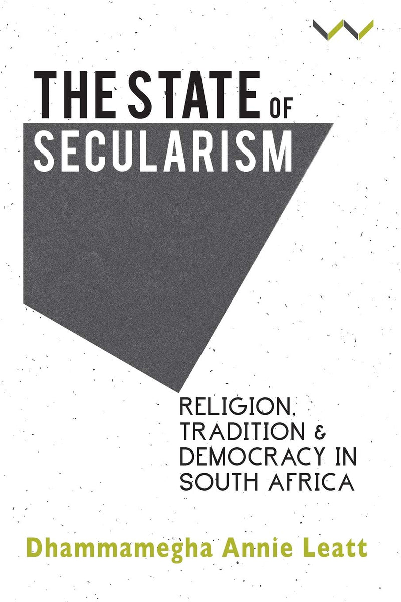THE STATE OF SECULARISM, religion, tradition and democracy in South Africa