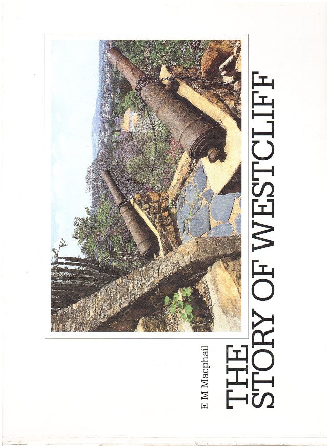 THE STORY OF WESTCLIFF, a chronicle of a kind