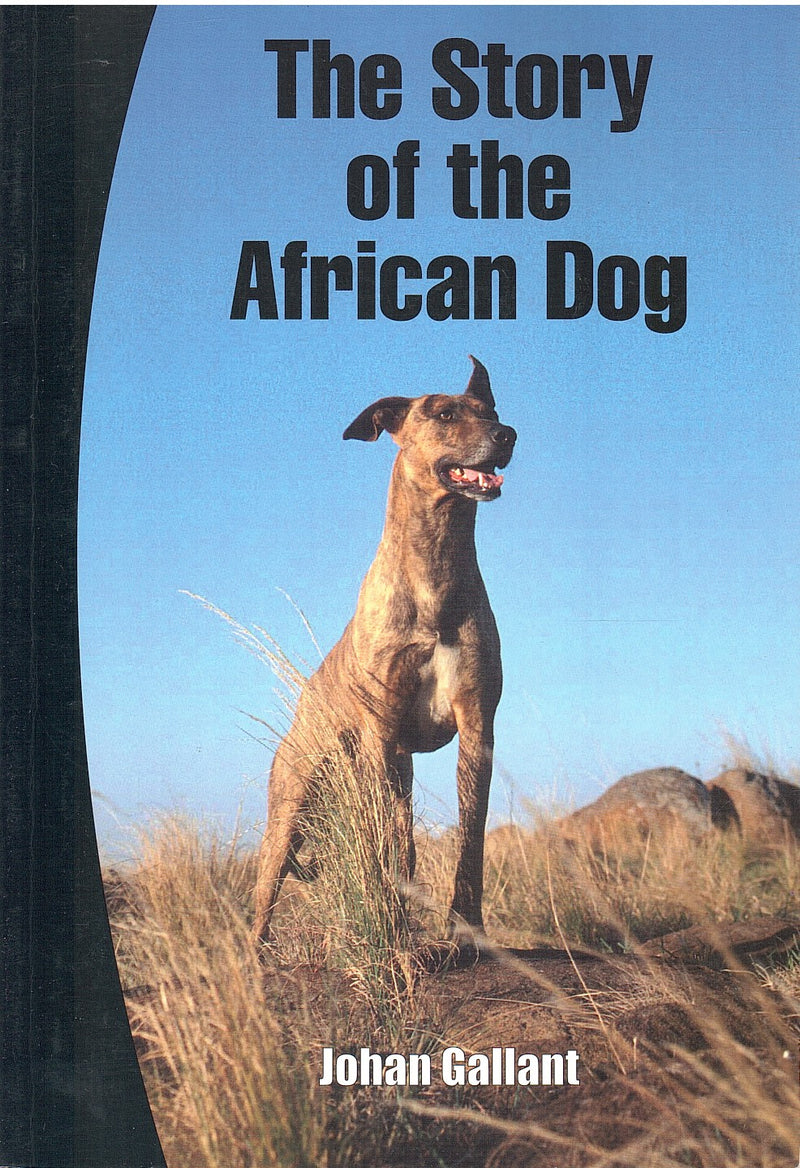 THE STORY OF THE AFRICAN DOG