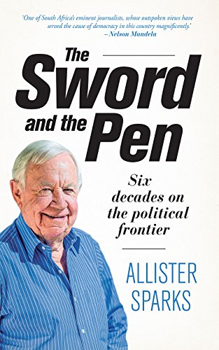 THE SWORD AND THE PEN, six decades on the political frontier