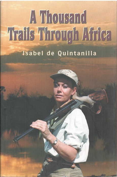 A THOUSAND TRAILS THROUGH AFRICA