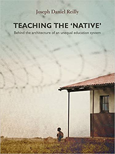 TEACHING THE 'NATIVE', behind the architecture of an unequal education system