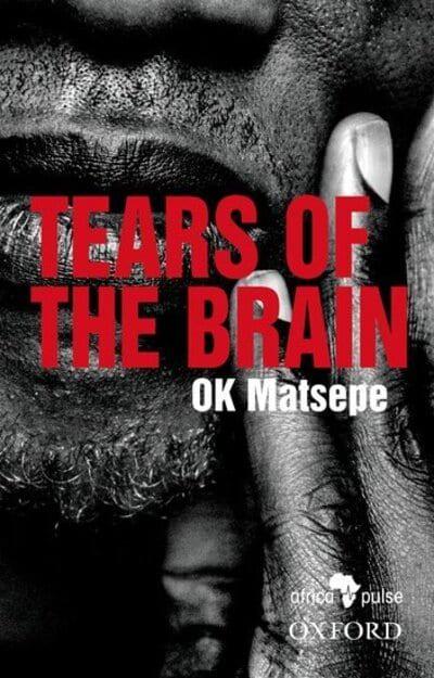 TEARS OF THE BRAIN, translated from Sesotho sa Leboa by Seleka Tembane and Lucy Ndlovu