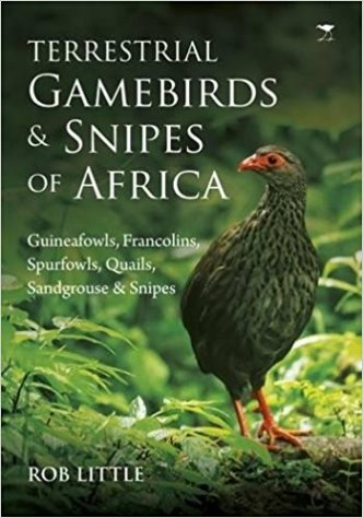 TERRESTRIAL GAMEBIRDS & SNIPES OF AFRICA, guineafowls, francolins, spurfowls, quails, sandgrouse & snipes