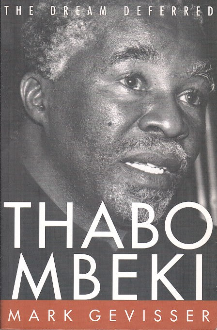 THABO MBEKI, the dream deferred