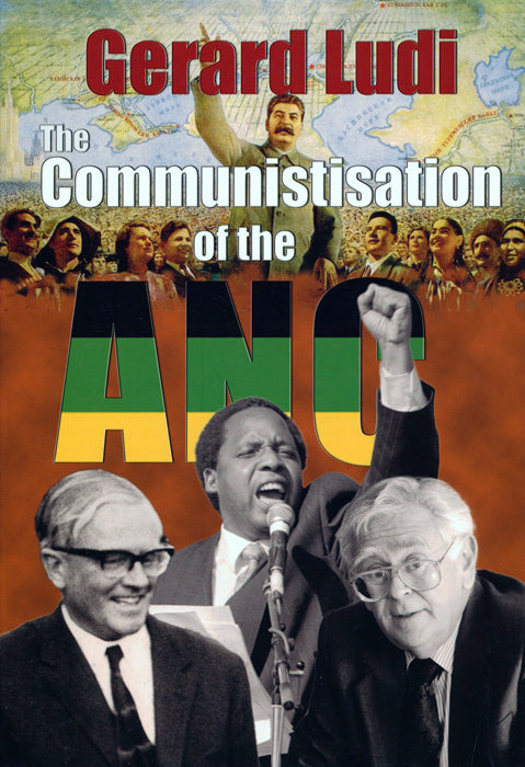 THE COMMUNISTISATION (sic) OF THE ANC
