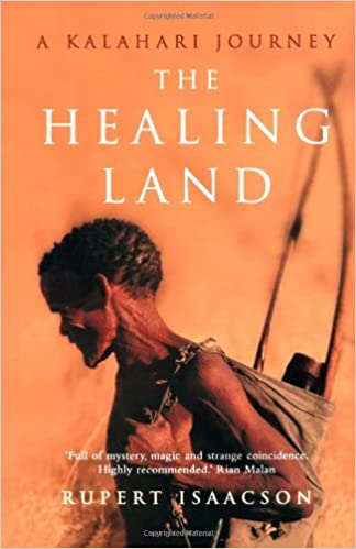 THE HEALING LAND, a Kalahari journey