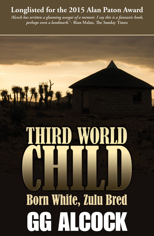 THIRD WORLD CHILD, born white, Zulu bred