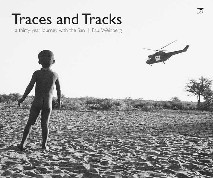 TRACES AND TRACKS, a thirty-year journey with the San