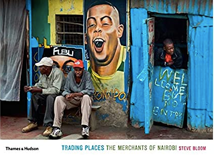 TRADING PLACES, the merchants of Nairobi