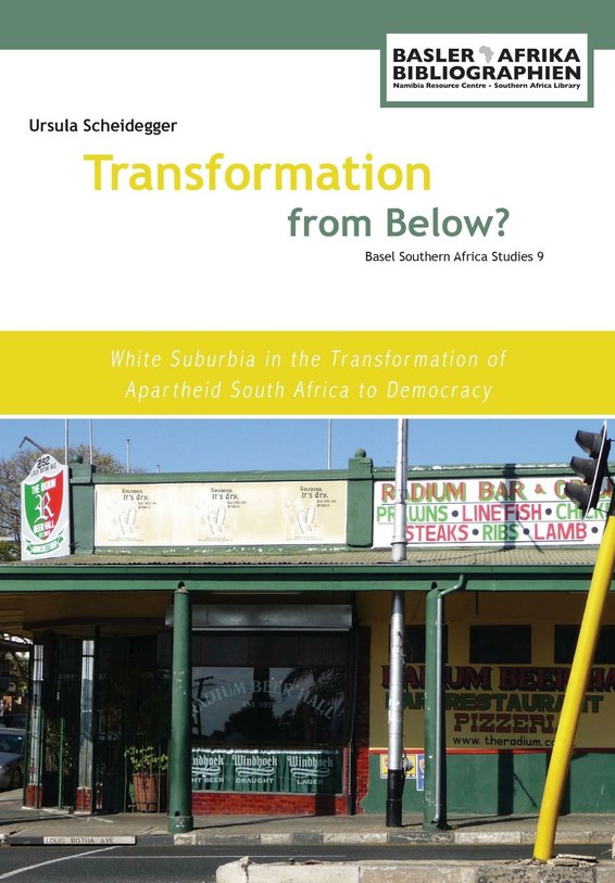 TRANSFORMATION FROM BELOW?, white suburbia in the transformation of apartheid South Africa to democracy