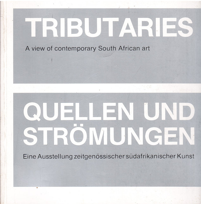 TRIBUTARIES, a view of contemporary South African art
