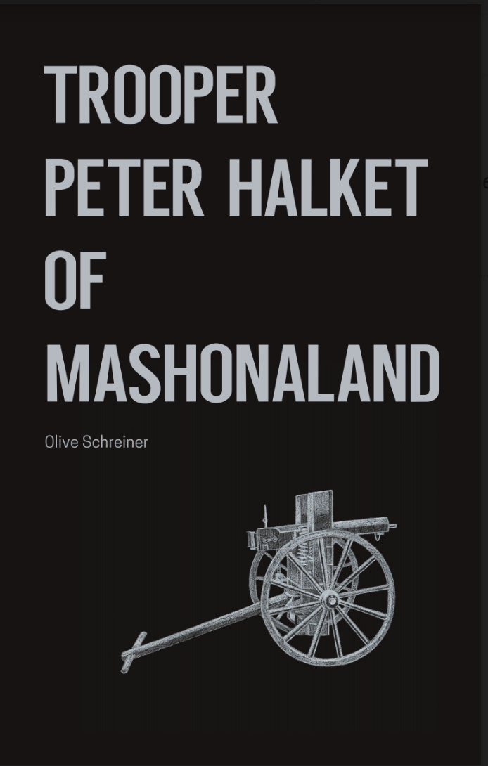 TROOPER PETER HALKET OF MASHONALAND