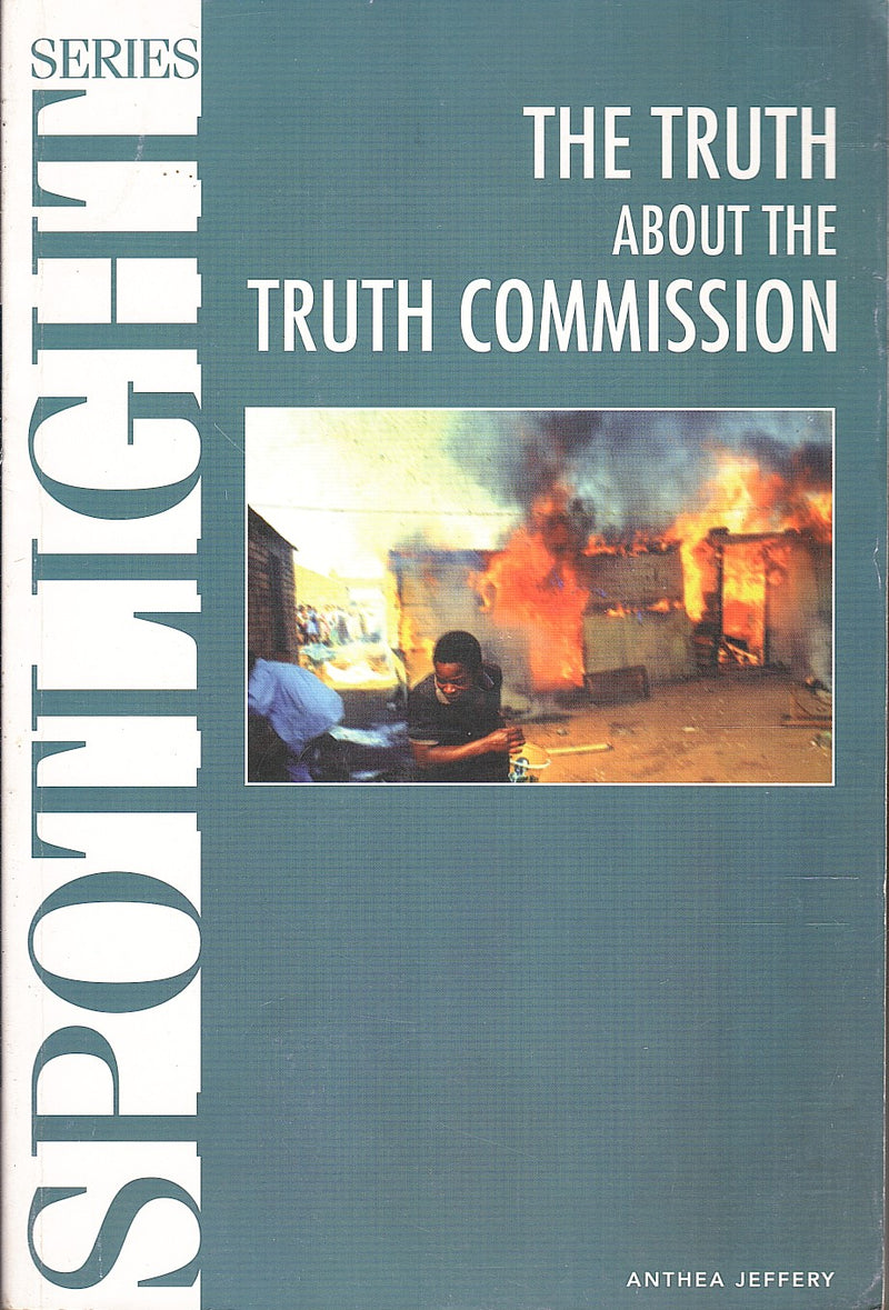 THE TRUTH ABOUT THE TRUTH COMMISSION