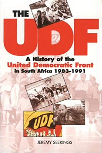 THE UDF, a history of the United Democratic Front in South Africa 1983-1991