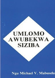 UMLOMO AWUBEKWA SIZIBA