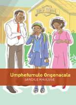 UMPHEFUMULO ONGENACALA