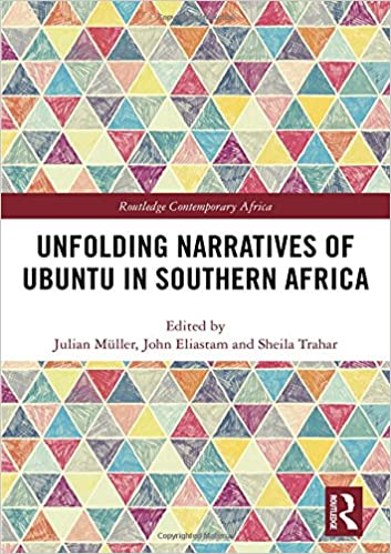 UNFOLDING NARRATIVES OF UBUNTU IN SOUTHERN AFRICA