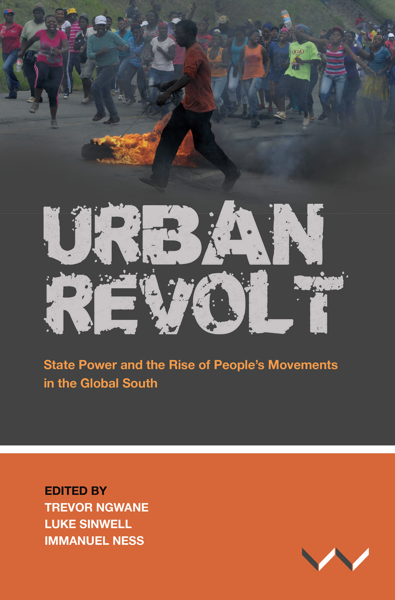 URBAN REVOLT, state power and the rise of people's movements in the global south