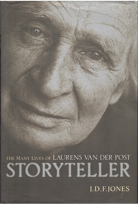 STORYTELLER, the many lives of Laurens van der Post