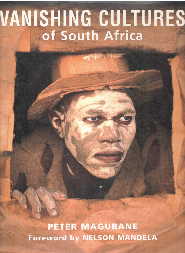 VANISHING CULTURES OF SOUTH AFRICA, changing customs in a changing world