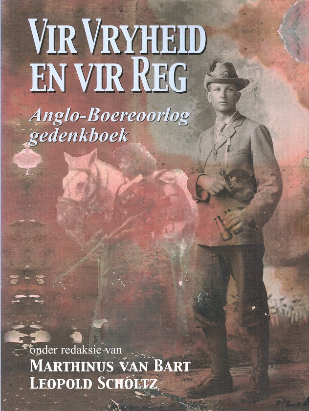 VIR VRYHEID EN VIR REG, Anglo-Boereoorlog gedenkboek