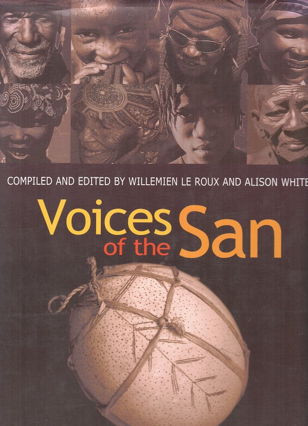 VOICES OF THE SAN, living in southern Africa today