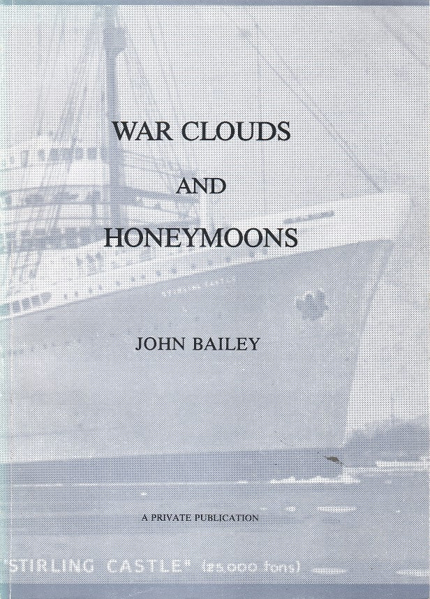 WAR CLOUDS AND HONEYMOONS