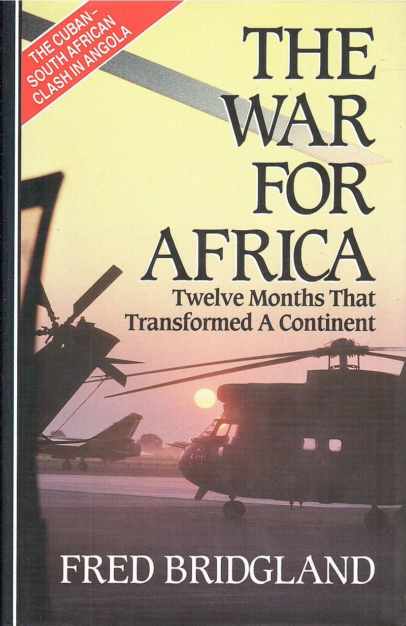 THE WAR FOR AFRICA, twelve months that transformed a continent