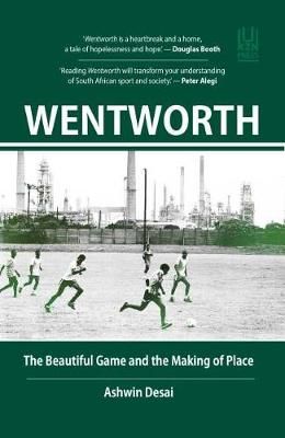 WENTWORTH, the beautiful game and the making of place